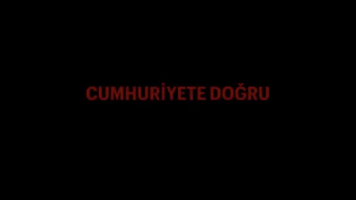 Dersimiz: Cumhuriyete Doğru